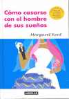 COMO CASARSE CON EL HOMBRE DE SUS SUE-TD