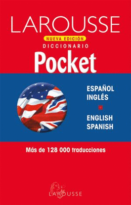 DICCIONARIO POCKET LAROUSSE ESPAÑOL-INGLES