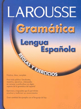 GRAMATICA LENGUA ESPAÑOLA REGLAS Y EJERCICIOS