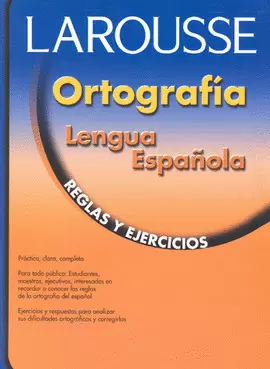 ORTOGRAFIA LENGUA ESPAÑOLA REGLAS Y EJER