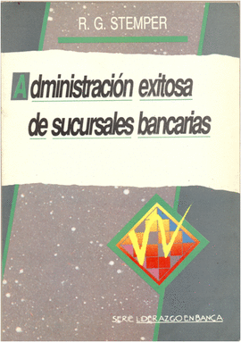 ADMINISTRACION EXITOSA DE SUCURSALES BANCARIA