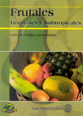 FRUTALES TROPICALES Y SUBTROPICALES