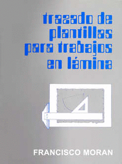 TRAZADO DE PLANTILLAS PARA TRABAJOS EN LAMINAS