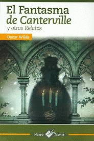 FANTASMA DE CANTERVILLE, EL N/TALENTO, Y OTROS RELATOS