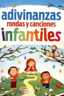 ADIVINANZAS RONDAS Y CANCIONES INFANTILES