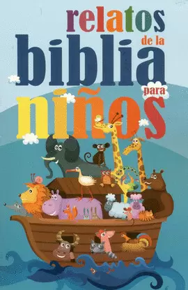 RELATOS DE LA BIBLIA PARA NIÑOS