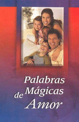 PALABRAS MAGICAS DE AMOR