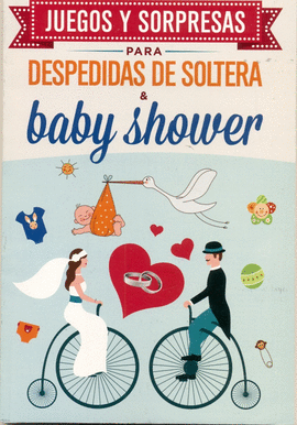 JUEGOS Y SORPRESAS PARA DESPEDIDAS DE SOLTERAS Y BABY SHOWER