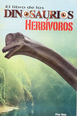 LIBRO DE LOS DINOSAURIOS HERVIVOROS, EL