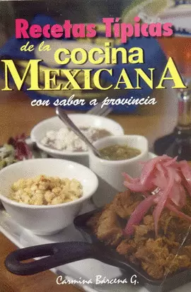 RECETAS TIPICAS DE LA COCINA MEXICANA