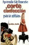 APRENDA FACILMENTE CORTE Y CONFECCION PARA NIÑAS