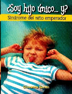 SOY HIJO UNICO...Y
