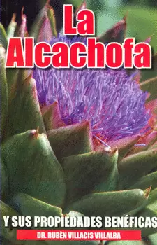 ALCACHOFA Y SUS PROPIEDADES BENEFICAS, LA