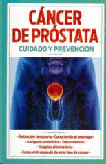 CANCER DE PROSTATA CUIDADO Y  PREVENCION