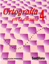 ORTOGRAFIA EN LA ESCUELA 4 PRIM
