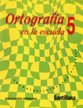 ORTOGRAFIA EN LA ESCUELA 5 PRIM
