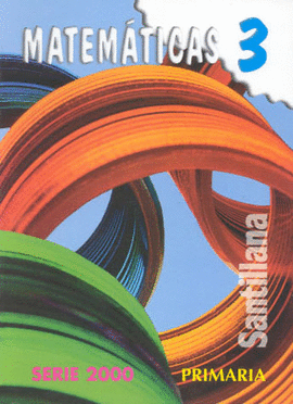 MATEMATICAS 3 PRIMARIA SERIE 2000