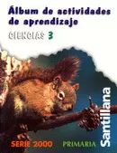 ALBUM DE CIENCIAS 3 PRIM. S-2000