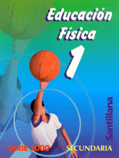 EDUCACION FISICA 1SEC. SERIE 2000