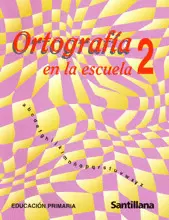 ORTOGRAFIA EN LA ESCUELA 2