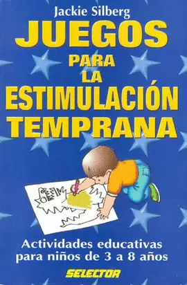 JUEGOS PARA LA ESTIMULACION TEMPRANA