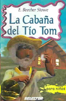 CABAÑA DEL TIO TOM PARA NIÑOS, LA