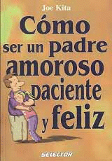 COMO SER UN PADRE AMOROSO