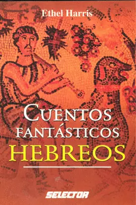 CUENTOS FANTASTICOS HEBREOS