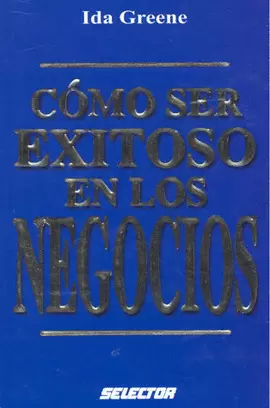 COMO SER EXITOSO EN LOS NEGOCIOS