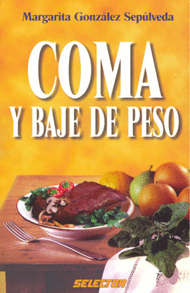 COMA Y BAJE DE PESO