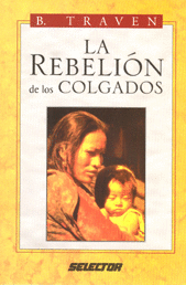 LA REBELION DE LOS COLGADOS