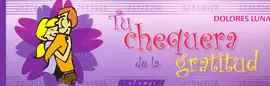 TU CHEQUERA DE LA GRATITUD