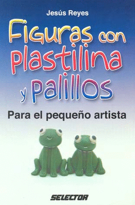 FIGURAS CON PLASTILINA Y PALILLOS