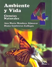 AMBIENTE Y VIDA 4 CIENCIAS NATURALES PRIMARIA