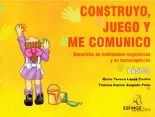 CONSTRUYO, JUEGO Y ME COMUNICO BASICO