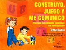 CONSTRUYO, JUEGO Y ME COMUNICO AVANZADO