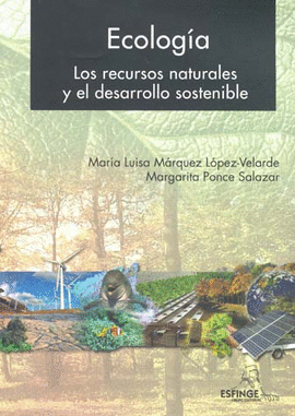 ECOLOGÍA (LOS RECURSOS NATURALES Y EL DESARROLLO SOSTENIBLE)