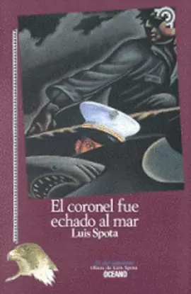 CORONEL FUE ECHADO AL MAR, EL