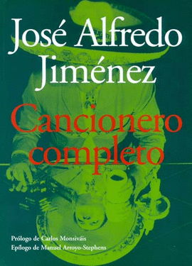 JOSE ALFREDO JIMENEZ. CANCIONERO COMPLETO