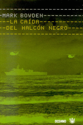 CAIDA DEL HALCON NEGRO, LA