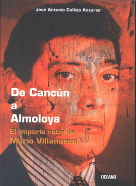 DE CANCUN A ALMOLOYA