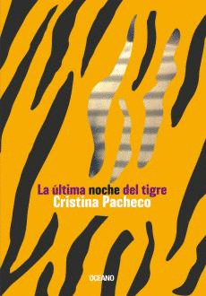 ULTIMA NOCHE DEL TIGRE, LA