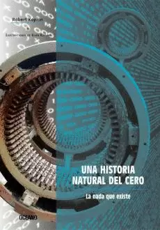 UNA HISTORIA NATURAL DEL CERO. LA NADA QUE EXISTE