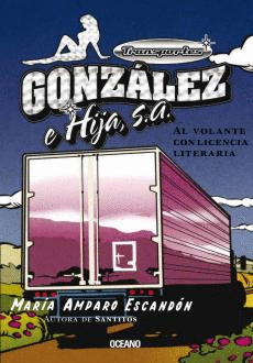 TRANSPORTES GONZALEZ E HIJA, S. A.