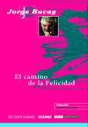 CAMINO DE LA FELICIDAD, EL
