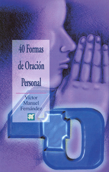 40 FORMAS DE ORACION PERSONAL