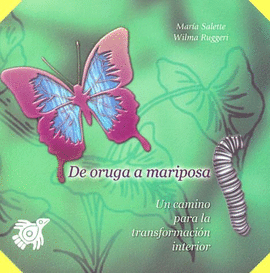 DE ORUGA A MARIPOSA