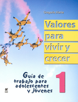 VALORES PARA VIVIR Y CRECER 1