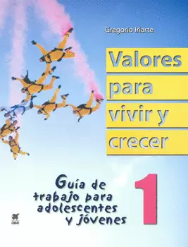 VALORES PARA VIVIR Y CRECER 1