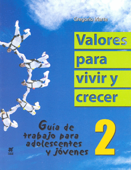 VALORES PARA VIVIR Y CRECER 2